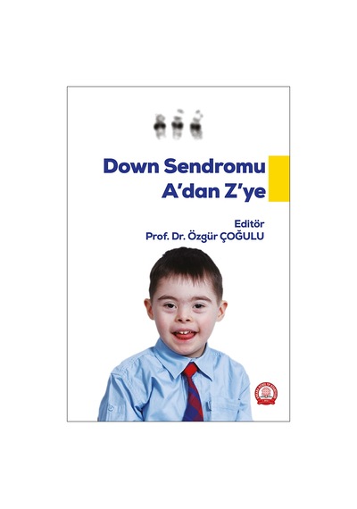 Down Sendromu A'dan Z'ye- Ankara Nobel Tıp