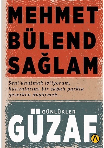 Güzaf / Mehmet Bülend Sağlam