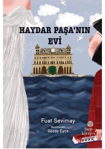 Haydar Paşanın Evi - Fuat Sevimay - Hep Kitap