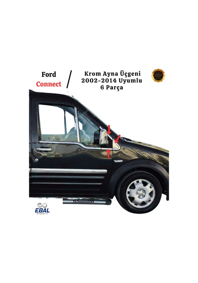 Ford Connect İle Uyumlu Krom Ayna Üçgeni 6 Parça 2002-2014 Paslanmaz Çelik