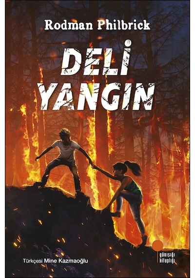 Deli Yangın Rodman Philbrick Günışığı
