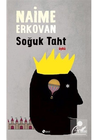 Soğuk Taht - Naime Erkovan - Şule Yayınları