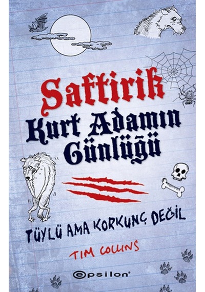 Saftirik Kurt Adamın Günlüğü - Tim Collins - Epsilon Yayınevi