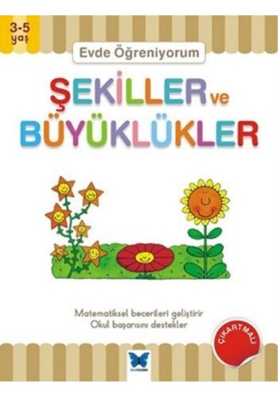 Evde Öğreniyorum - Şekiller ve Büyüklükler - Jenny Ackland Ackland - Mavi Kelebek