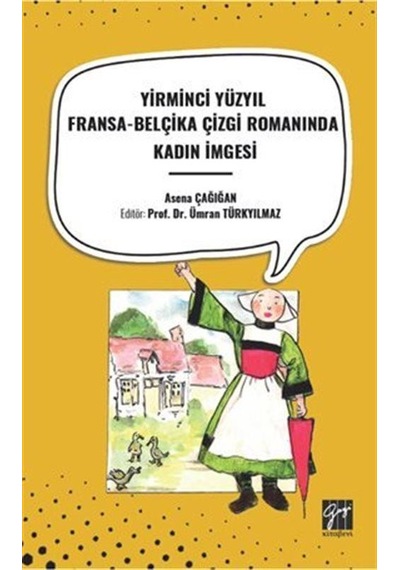 Yirminci Yüzyıl Fransa-belçika Çizgi Romanında Kadın İmgesi / ...