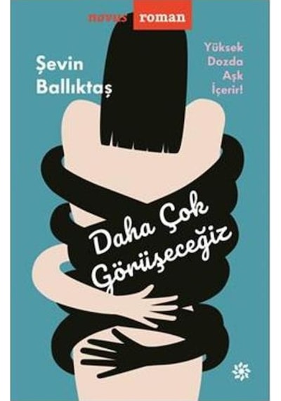 Daha Çok Görüşeceğiz - Şevin Ballıktaş - Doğan Novus