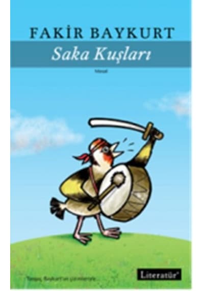 Saka Kuşları - Fakir Baykurt - Literatür Yayıncılık