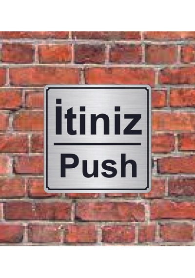 İtiniz Push Yazılı Metal Yönlendirme Levhası 15x15 Cm