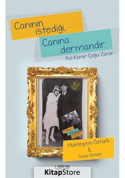 Canının İstediği Canına Dermandır - Deniz Öztürk - Librum Kitap
