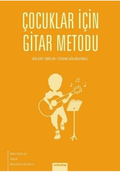 Çocuklar için Gitar Metodu Bülent İşbilen N11.244