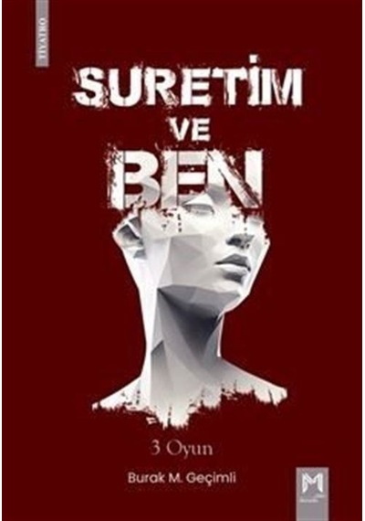 Suretim Ve Ben / Burak M. Geçimli