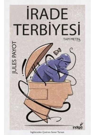 İrade Terbiyesi - Jules Payot - İndigo Kitap