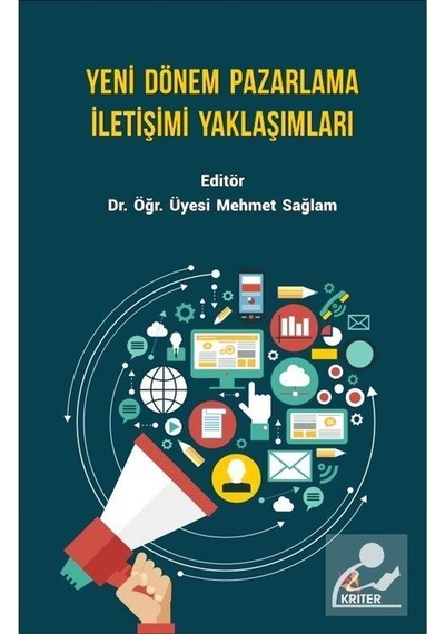 Yeni Dönem Pazarlama İletişimi Yaklaşımları- Kriter