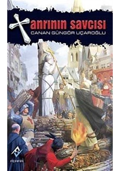 Tanrının Savcısı - Canan Güngör Uçaroğlu - Ferfir