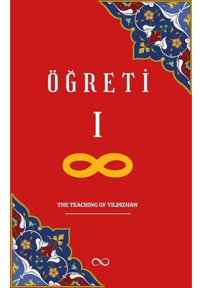 Öğreti 1 - The Teaching of Yıldızhan - Ahmet Yıldızhan - Bengisu Yayınları