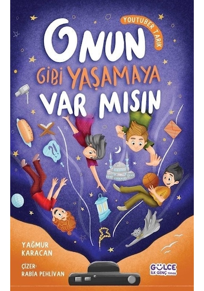 Onun Gibi Yaşamaya Var Mısın - Youtuber Tarık - Yağmur Karacan - Gülce Çocuk