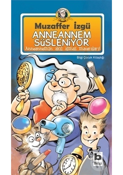 Bilgi Yayınları Anneannem Süsleniyor