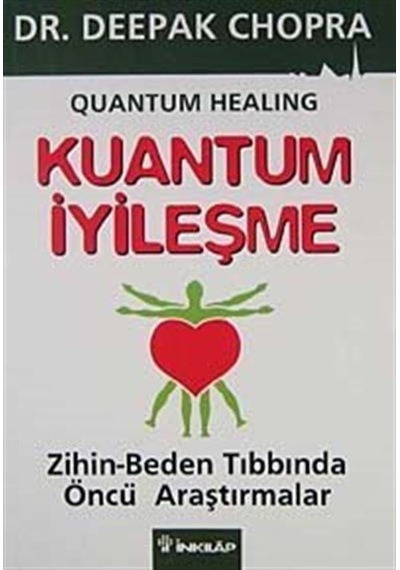 Kuantum İyileşme / Deepak Chopra