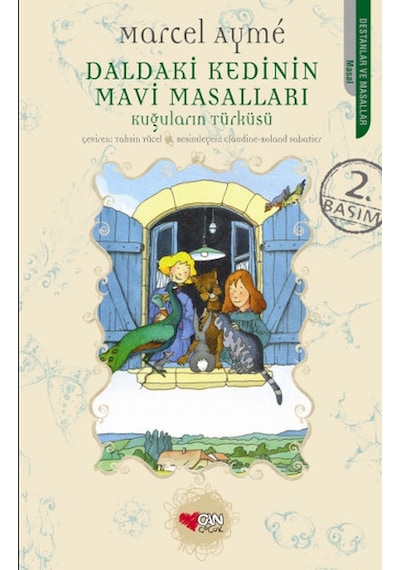 Daldaki Kedinin  Mavi Masalları - Kuğuların Türküsü - Marcel Ayme - Can Çocuk Yayınları