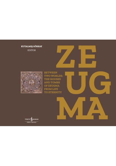 Zeugma - Between Two Worlds The Houses And Tombs Of Zeugma From 476802544