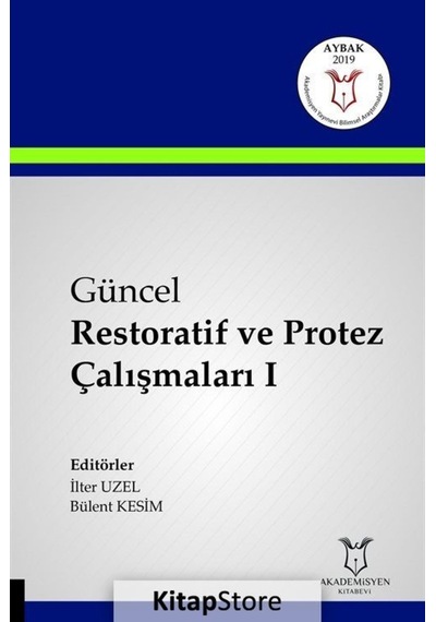 Güncel Restoratif ve Protez Çalışmaları-1- Akademisyen Kitabevi