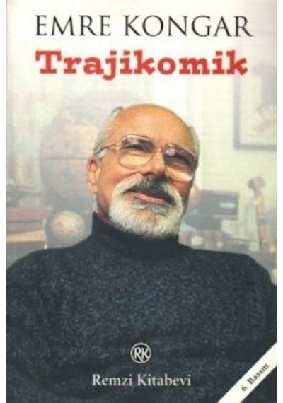 Trajikomik - Emre Kongar - Remzi Kitabevi