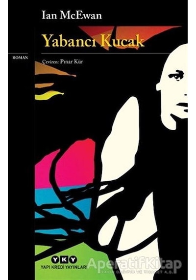 Yabancı Kucak - Ian McEwan - Yapı Kredi Yayınları