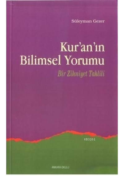 Kuranın Bilimsel Yorumu Süleyman Gezer