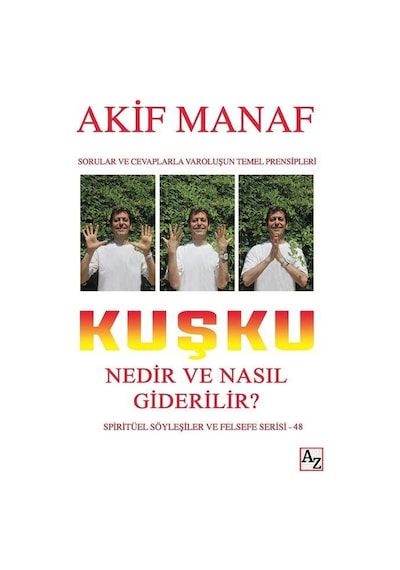 Kuşku Nedir ve Nasıl Giderilir? - Akif Manaf - Az Kitap