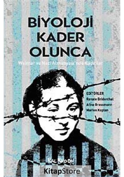 Biyoloji Kader Olunca - Weimar ve Nazi Almanyası'nda Kadınlar- Kalkedon