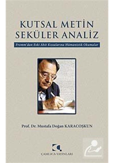 Kutsal Metin Seküler Analiz / M. Doğan Karacoşkun