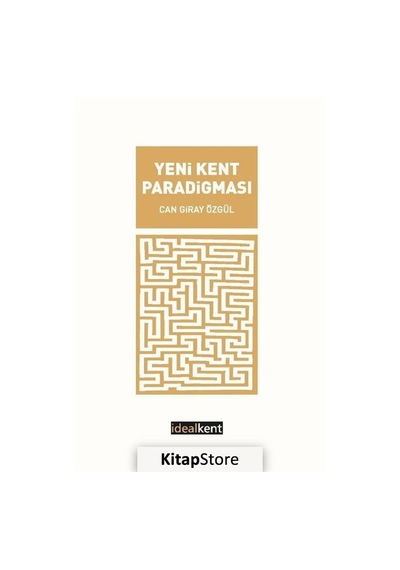 Yeni Kent Paradigması / Can Giray Özgül