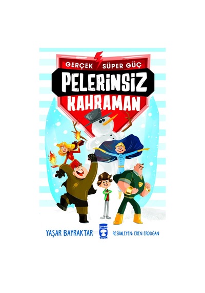 Pelerinsiz Kahraman - Gerçek Süper Güç 1