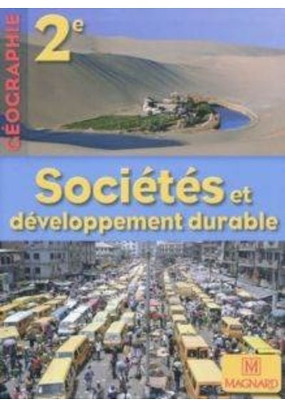 Sociétés Et Développement Durable Géographie 2E 9782210104051