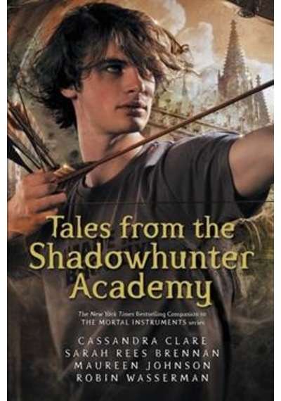 Tales From The Shadowhunter Academy 9781406373585