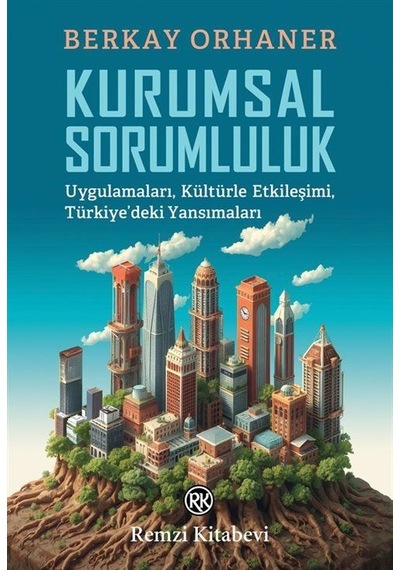 Kurumsal Sorumluluk / Berkay Orhaner