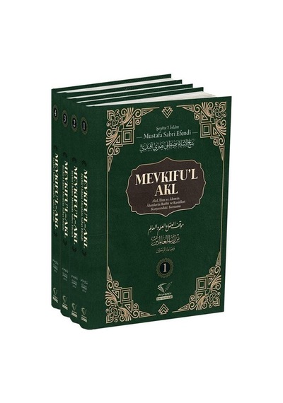 Mevkıfu'l Akl Seti - 4 Kitap Takım - Mustafa Sabri Efendi - Im Auftrag Des Islam