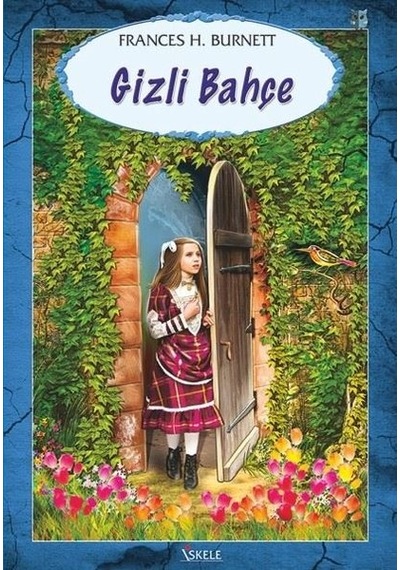 Gizli Bahçe - Frances Hodgson Burnett - Özyürek Yayınevi
