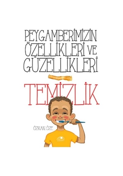 Peygamberimizin Özellikleri Ve Güzellikleri 1''temizlik''
