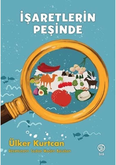İşaretlerin Peşinde - Ülker Kurtcan - Sia