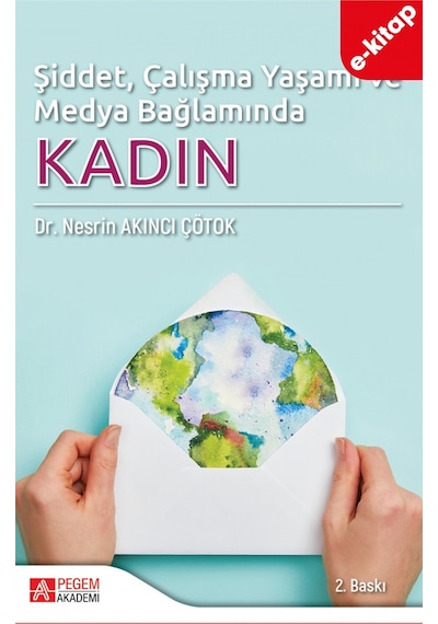 Şiddet, Çalışma Yaşamı Ve Medya Bağlamında Kadın E-kitap