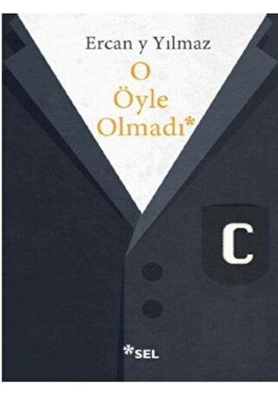 O Öyle Olmadı Sel Yayıncılık - Sel Yayıncılık