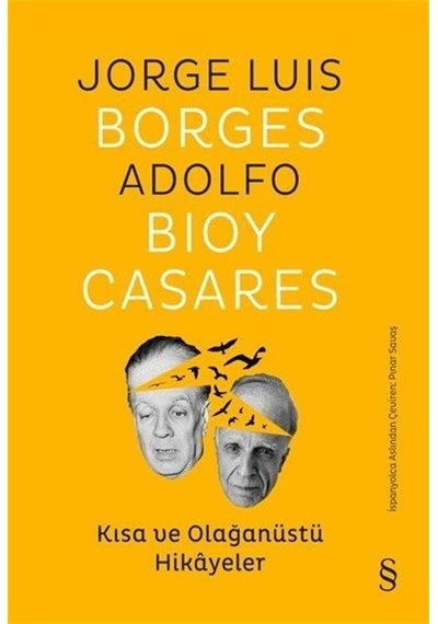 Kısa ve Olağanüstü Hikayeler - Adolfo Bioy Casares - Jorge Luis Borges - Everest Yayınları