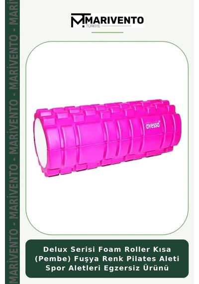 Delux Serisi Foam Roller Kısa Pembe Fuşya Renk Pilates Aleti Spor Aletleri Egzersiz Ürünü