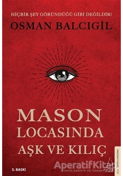 Mason Locasında Aşk ve Kılıç - Osman Balcıgil - Destek Yayınları