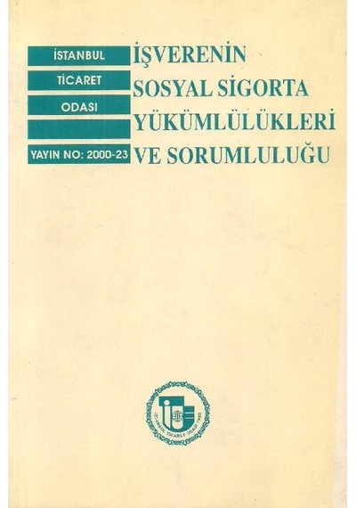 Işverenin Sosyal Sigorta Yükümlülükleri ve Sorumluluğu N11.3478