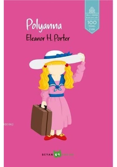 Pollyanna - Eleanor H. Porter - Beyan Çocuk