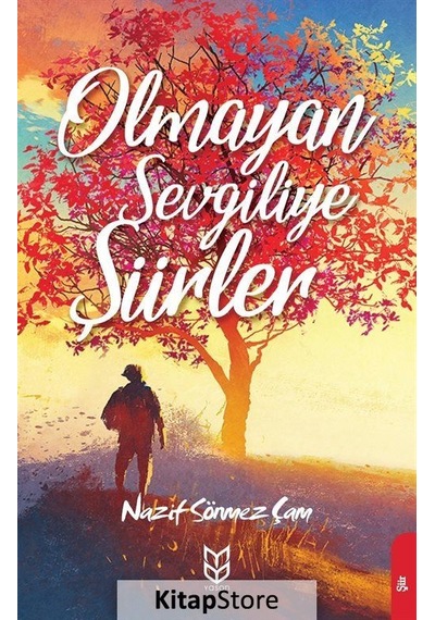 Olmayan Sevgiliye Şiirler - Nazif Sönmez Çam - Yason Yayıncılık