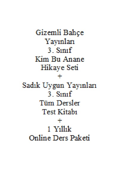 3. Sınıf Hikaye Kitabı Seti Gizemli Bahçe Yayınları Kim Bu Anane + Sadık Uygun Yayınları 3 Test Okul Çağı Çocuk Kitapları 41606131
