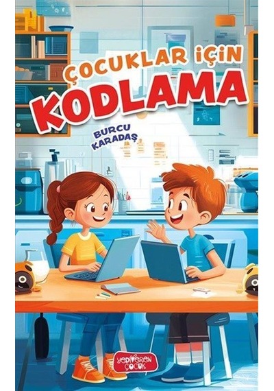 Çocuklar İçin Kodlama / Burcu Karadaş